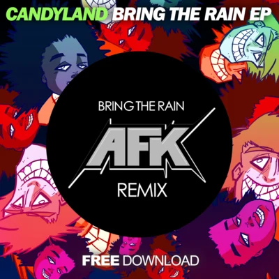 Bring The Rain (AFK Remix) 专辑 AFK