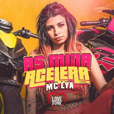 As Mina acelera 专辑 Maneiro na Voz/Mc Lya