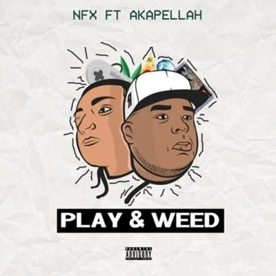 Play Weed 專輯 Akapellah