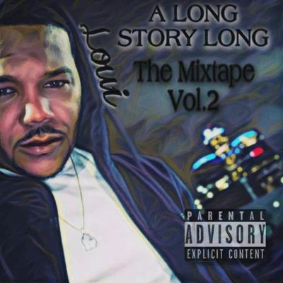 A Long Story Long the Mixtape Vol. 2 專輯 Loui/Dj Chris/Scibi/Jacob A./House Bros