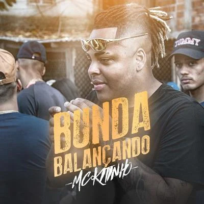 Bunda Balançando 專輯 mc koruja/Mc Kitinho