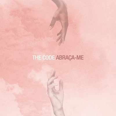 Abraça-me 專輯 Vague Detail/The Code/Kaleem Taylor