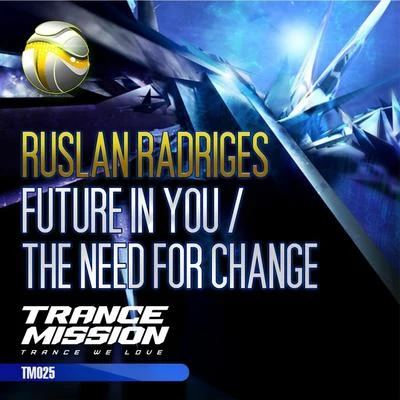 Future In YouThe Need For Change 专辑 Ruslan Radriges