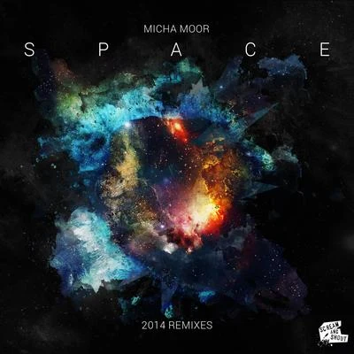 Space (2014 Remixes) 專輯 Micha Moor