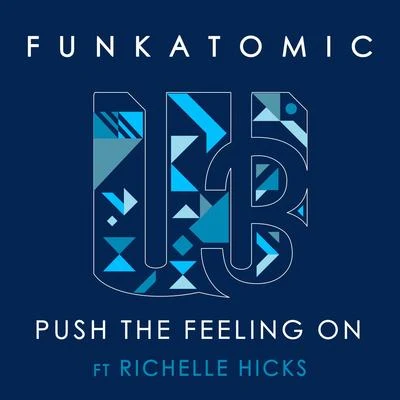 Funkatomic Push the feeling on