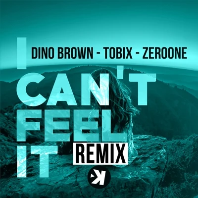 I Cant Feel It (Remix) 專輯 Alien Cut/Dino Brown