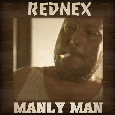 Rednex Manly Man