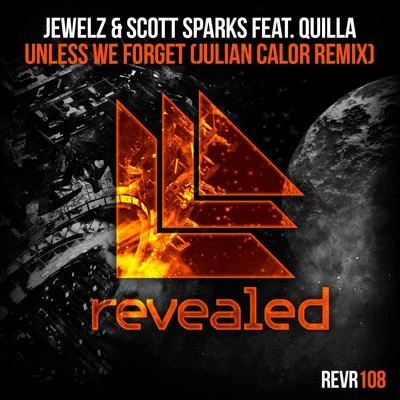 Unless We Forget (Julian Calor Remix) 專輯 Julian Calor