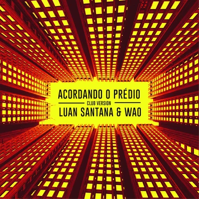 Acordando o Prédio (Club Version) 專輯 WAO