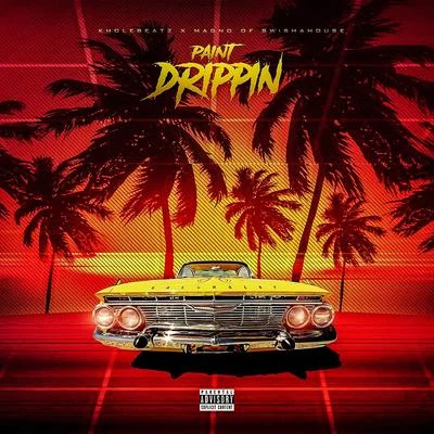 Paint Drippin 專輯 Archie Lee/Swishahouse/DJ MICHAEL 5000 WATTS