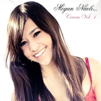 Covers Vol. 1 專輯 Megan Nicole