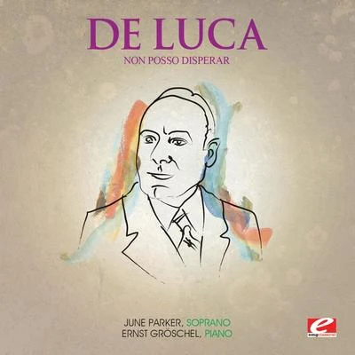 Giuseppe de Luca Luca: Non posso disperar (Digitally Remastered)