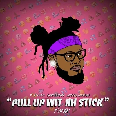 Pull Up Wit Ah Stick (Remix) 專輯 FloRida/T-Pain