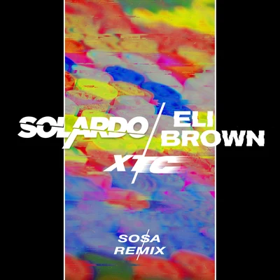 XTC (Sosa Remix) 專輯 Eli Brown