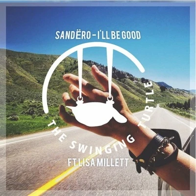 Ill Be Good (Remix) 專輯 Sandëro