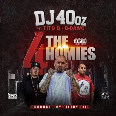 4 the Homies (feat. Tito B & B-Dawg) 專輯 Keek Dogg/Fat Steve/Konvict/Tito B/Lil Coner