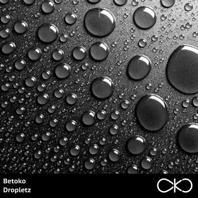 Dropletz 專輯 Betoko