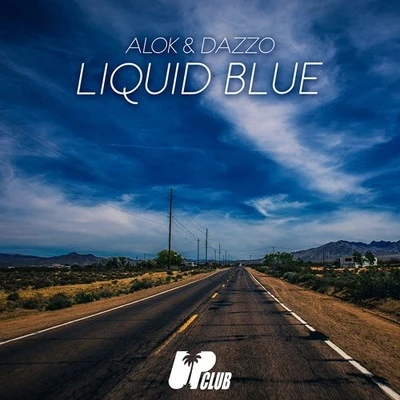 Liquid Blue 專輯 Alok/Helsloot/Lost Frequencies/Tiggi Hawke/Elior