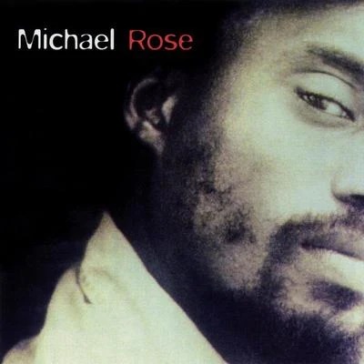 Michael Rose 專輯 Michael Rose