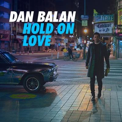 Hold On Love 專輯 Dan Bălan