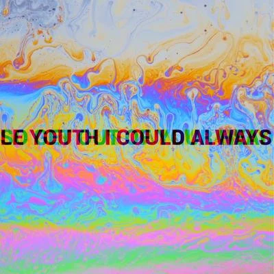 I Could Always (feat. MNDR) 專輯 Le Youth/BT/Mangal Suvarnan/Au5