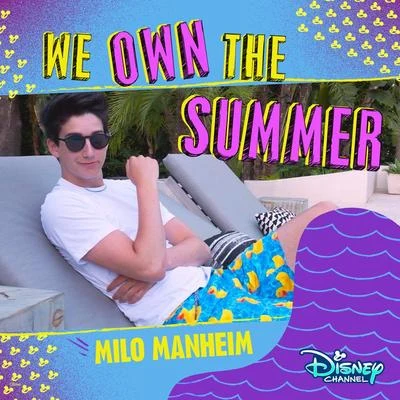 We Own the Summer 专辑 Meg Donnelly/Kylee Russell/Trevor Tordjman/Milo Manheim/Cast - ZOMBIES