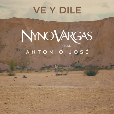 Ve y dile 专辑 Antonio José