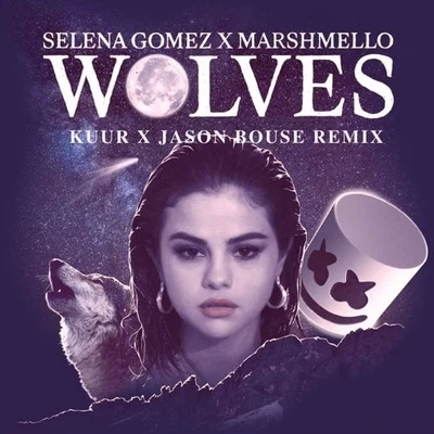 Wolves (Kuur X Jason Bouse Remix) 專輯 Kuur