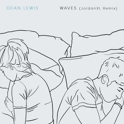 Waves (JordanXL Remix) 專輯 Cyril/Dean Lewis