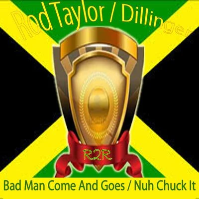 Bad Man Comes and GoesNuh Chuck It 专辑 Skankytone/Rod Taylor