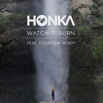 Watch It Burn 專輯 honka