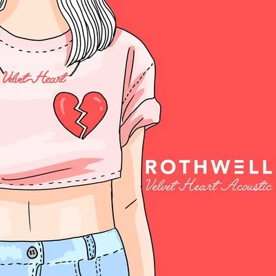 Velvet Heart (Acoustic) 專輯 Rothwell