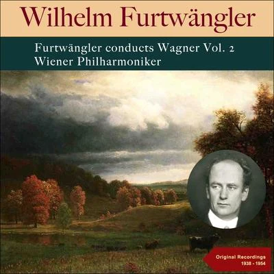 Wilhelm Furtwängler/Kirsten Flagstad/Luca Testa Furtwängler Conducts Wagner, Vol. 2