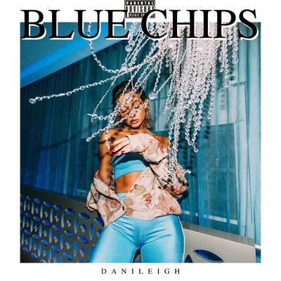 Blue Chips 專輯 DaniLeigh