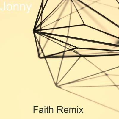 Faith (Remix) 專輯 Jonny