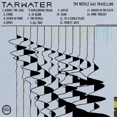 The Needle Was Travelling 专辑 Tarwater