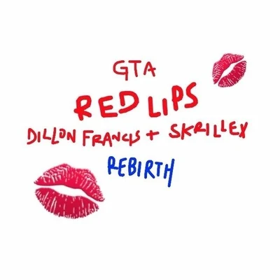 Red Lips (Dillon Francis X Skrillex Rebirth) 專輯 Dillon Francis