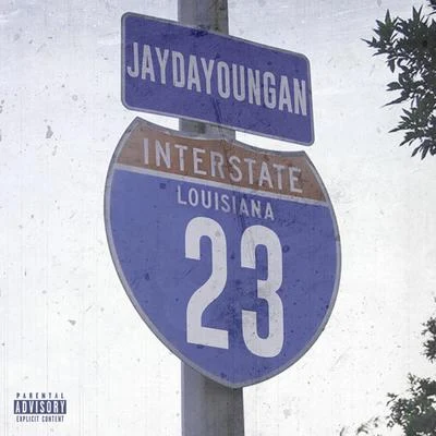 Interstate 专辑 JayDaYoungan/23kayb