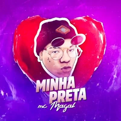 Minha Preta 專輯 Mc Magal