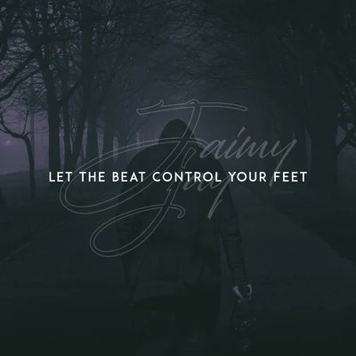 Let the Beat Control Your Feet 專輯 Jaimy Jay/Aubrey Whitfield