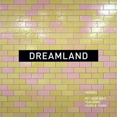 Dreamland (remixes) 專輯 Pet Shop Boys/Robbie Williams