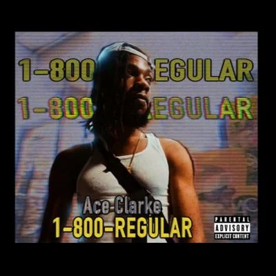 1-800-Regular 專輯 Cozz/Ace Clarke