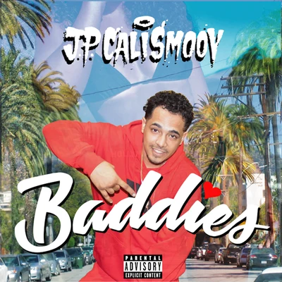 Baddies 專輯 6iix Boy/JP Cali Smoov