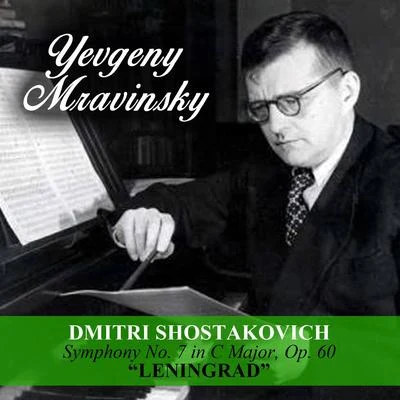 Leningrad Philharmonic Orchestra Dmitri Shostakovich: Symphony No. 7 in C Major, Op. 60 "Leningrad"