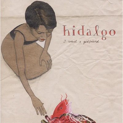 I Want a Girlfriend 專輯 Hidalgo