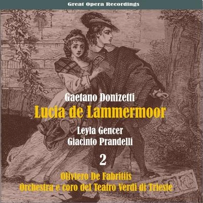 Gaetano Donizetti: Lucia de Lammermoor [1957], Vol. 2 專輯 Oliviero De Fabritiis