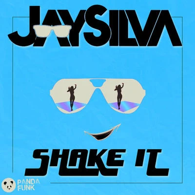 Jay Silva Shake It