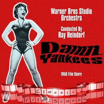 Damn Yankees (1958 Film Score) 专辑 Ray Heindorf