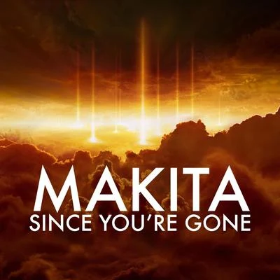 Since You’re Gone 專輯 Makita/R. Fugit/Kaysha