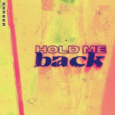 Hold Me Back 專輯 Shakka